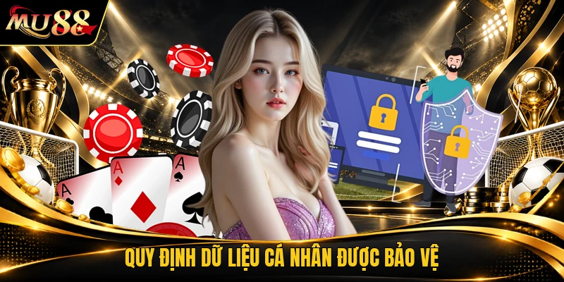 Quy định dữ liệu cá nhân được bảo vệ